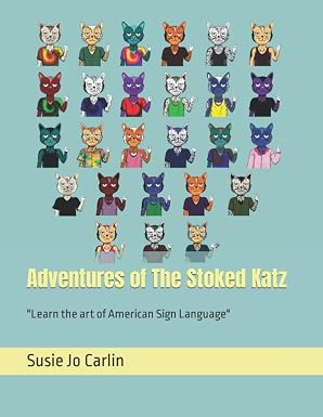 Cover of The Adventures of Stoked Katz: Learn Sign Language